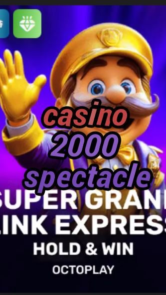 casino 2000 spectacle-w4cy2mdjlx2bf.com